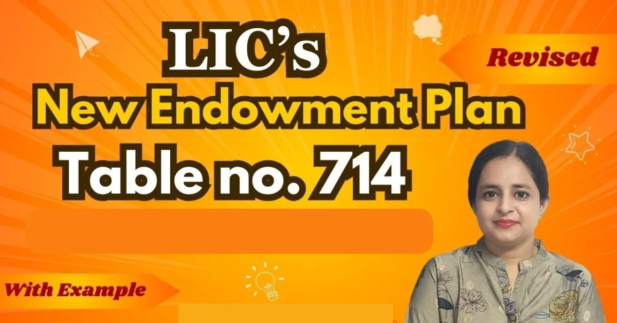 LIC New Endowment Plan 714